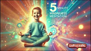 5 Minute Mindfulness Meditation [upl. by Akselaw]