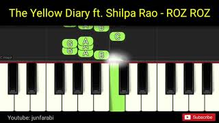 The Yellow Diary ft Shilpa Rao  ROZ ROZ  piano right hand practice [upl. by Seyer]