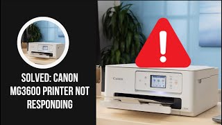 Solved Canon MG3600 Printer Not Responding [upl. by Lilllie]