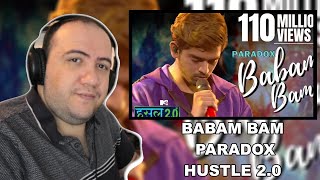 Babam Bam  Paradox  Hustle 20  PRODUCER REACTS HINDI 🇮🇳 [upl. by Chaves461]