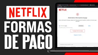 Cómo CAMBIAR o ACTUALIZAR el MÉTODO de PAGO en NETFLIX 2024 [upl. by Pampuch789]