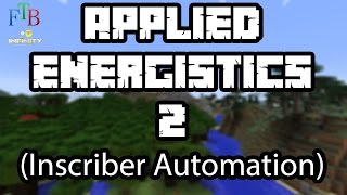 Applied Energistics 2 Inscriber Automation for Feed The Beast Infinity for Minecraft [upl. by Tacita88]