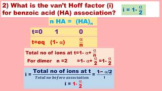 Derive obtain VAN’T HOFF factor i for weak acid DISSOCIATION amp benzoic acid association [upl. by Sherry]