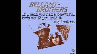 The Bellamy Brothers If I Said You Had A Beautiful Body Extended Viento Mix [upl. by Staw884]