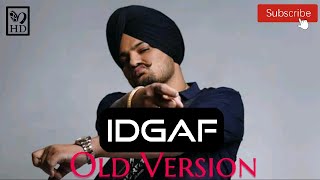 IDGAF  OLD VERSION   Sidhu Moosewala  Byg Bird  Latest Punjabi Songs 2021  Punjabi Gaane [upl. by Naitsihc]