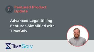 Advanced Legal Billing Features Simplified with TimeSolv [upl. by Aicram]