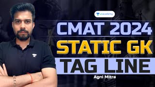 CMAT 2024 Static GK on Tag Lines  Agni Mitra [upl. by Hinze]