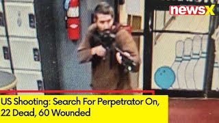 US Shooting Search For Perpetrator On  22 Dead 60 Wounded  NewsX [upl. by Airotkiv828]