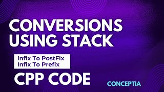 C Program of Infix Conversions using stack dsa cpp programming  Conceptia [upl. by Etom202]