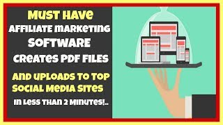 Affiliate Marketing Software Makes PDF Files And Upload To Slideshare amp Top Social Media Sites [upl. by Soirtemed233]