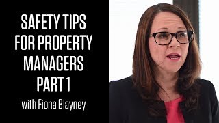 Safety Tips for Property Managers with Fiona Blayney  PART 1 [upl. by Watt]