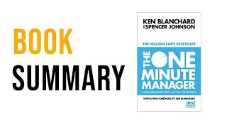 The One Minute Manager by Ken Blanchard and Spencer Johnson  Free Summary Audiobook [upl. by Goodyear106]