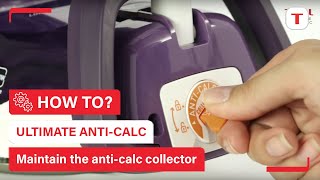 How to empty and clean the exclusive anticalc collector of Ultimate Anticalc  Tefal [upl. by Wiseman]