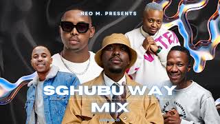 SGHUBU WAY MIX 24 × Amapiano Mix 2024 × Neo M [upl. by Niasuh357]