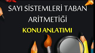 Matematik Sayı Sistemleri Taban Aritmetiği Konu Anlatımı  Ekol Hoca [upl. by Heigho]