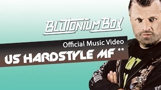 Blutonium Boy  US Hardstyle MF AWak Remix Official Music Video Clip [upl. by Ramona]