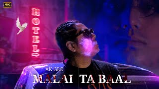 Ak Gee  Malai Ta Baal Official Music Video Prod By Ak Gee [upl. by Kiley]