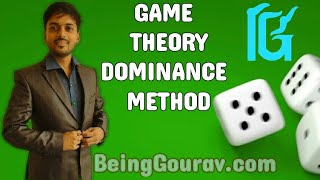 GAME THEORY DOMINANCE METHOD l BEINGGOURAVCOM [upl. by Ahseyt]