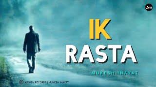 Ik Rasta  Mukesh Inayat  New Punjabi Song  True Knock Studios  Ik Rasta Band Hunda  Char Rab [upl. by Thanasi]