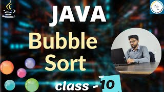 Bubble Sort  Class 10th  ICSE  ISC  Java in Hindi  Networkers Era  Kanpur [upl. by Karena364]