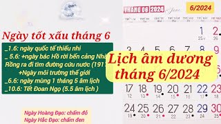 Lịch tháng 62024  Lịch âm hôm nay 2024  Lịch vạn niên 2024 [upl. by Aleafar60]