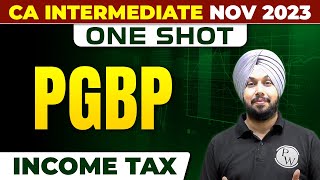 Income Tax PGBP CA Inter Nov 2023  One Shot  CA Jasmeet Singh  CA Intermediate by PW [upl. by Ydoow]