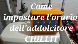 ADDOLCITORE CHILLIT COME REGOLARE LORARIO E ALTRO [upl. by Llewkcor]