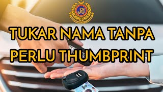 Tukar Nama Tak Perlu Thumbprint  Secara Online [upl. by Akirej716]