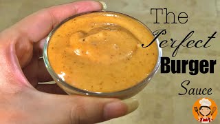 Burger Sauce Recipe  Perfect Burger Sauce  Delicious and Easy [upl. by Baudoin]