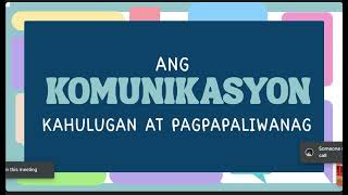 KATUTURAN KAHALAGAHAN AT LAYUNIN NG KOMUNIKASYON  ANO ANG KOMUNIKASYON [upl. by Annaegroeg]