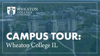 Campus Tour  Wheaton College IL [upl. by Amund563]