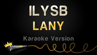 LANY  ILYSB Karaoke Version [upl. by Anthea]