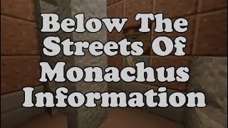 Below The Streets Of Monachus Information [upl. by Ellekcim127]