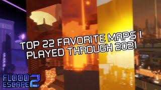 Top 22 Favorite Maps Of Mine I Have Played In Flood Escape 2 Community Maps [upl. by Teloiv]