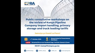 STAKEHOLDER ENGAGEMENT ON REVIEW OF KPC IMPORT HANDLING PRIMARY STORAGE amp TRUCK LOADING TARIFFS [upl. by Fredenburg]