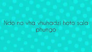 makhadziRo Vhuya Ra Funanesa Lyrics official audioThe capable boyz gusba banana mizo phyll [upl. by Nered]