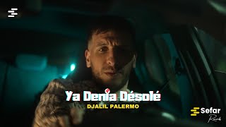 Djalil Palermo  Ya Denia Désolé Official Music Video [upl. by Nichole401]