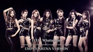 IOI  Whatta Man Empty Arena Version [upl. by Navanod]