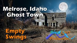 Melrose Idaho  Ghost Town  Empty Swings HD [upl. by Welles296]