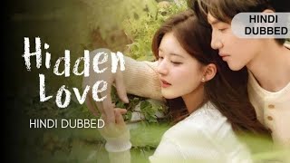 Hidden Love Season 1 All Episodes in Hindi Dubbed [upl. by Illom]