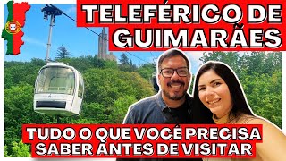 TELEFÉRICO DE GUIMARÃES E PENHA  O QUE FAZER EM GUIMARÃES [upl. by Nuahsel]