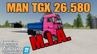 MAN TGX 26580  FS22 REMOVED From ModHub [upl. by Sheelah]