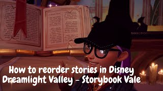 How to reorder stories in Disney Dreamlight Valley  Storybook Vale [upl. by Revkah237]