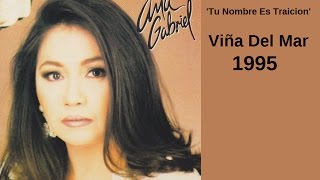 Ana Gabriel TU NOMBRE ES TRAICION Viña Del Mar 1995 [upl. by Petronia]