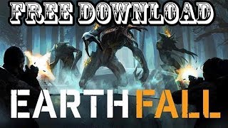 How to Download and install Earthfall CODEX CRACK BY CODEX On PC 2018 [upl. by Enirehtac285]