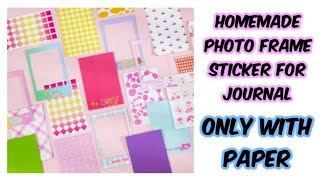 Try this👆 DIY photo frame sticker for journalhomemade journal supplyjournal stickers at homediy [upl. by Grand]