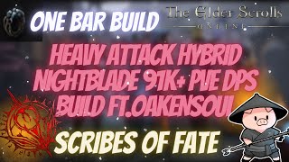 ESO Heavy Attack One Bar Hybrid Magicka Nightblade 91k DPS PVE Build Ft Oakensoul Scribes of Fate [upl. by Deanne706]