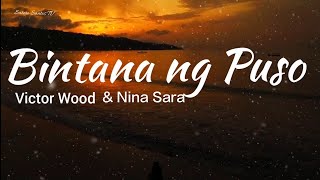 BINTANA NG PUSO  VICTOR WOOD and NINA SARA  OPM [upl. by Haik]