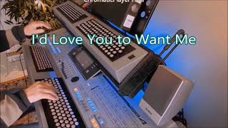 Id Love You To Want Me  Organ amp keyboard chromatic [upl. by Oler55]