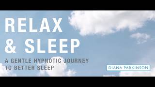 Relax and Sleep  A gentle hypnotic journey to better sleep [upl. by Llemmart820]